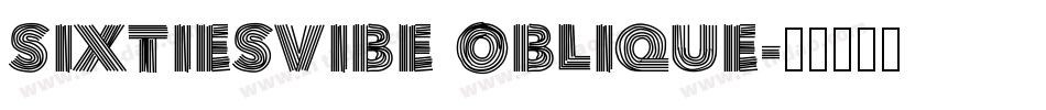 SixtiesVibe Oblique字体转换